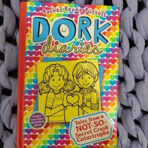 Dork Diaries(Tales from a NOT-SO-Secret Crush Catastrophe)